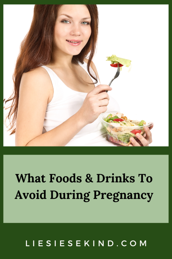 what foods and drinks to avoid during pregnancy