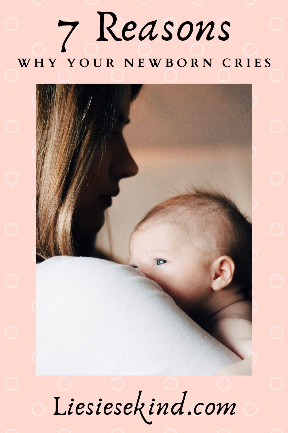 7 Reasons Why Your Newborn Cries