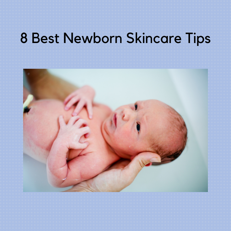 best-newborn-skincare-tips