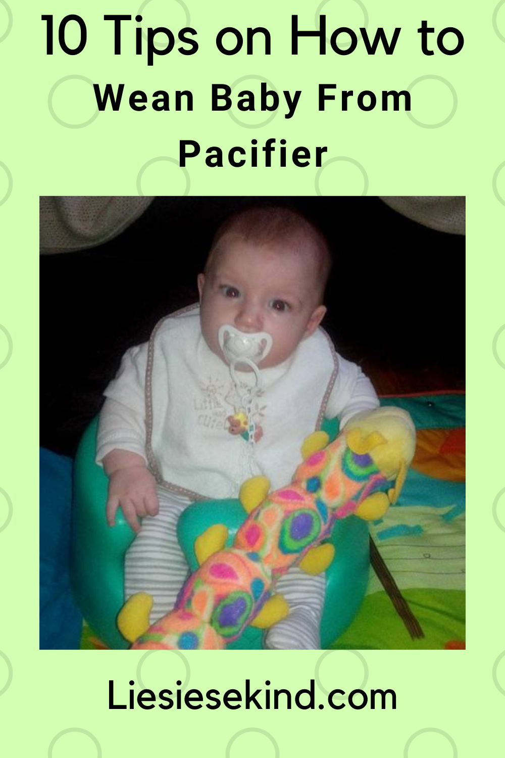 10 Useful Tips On How To Wean Baby From Pacifier